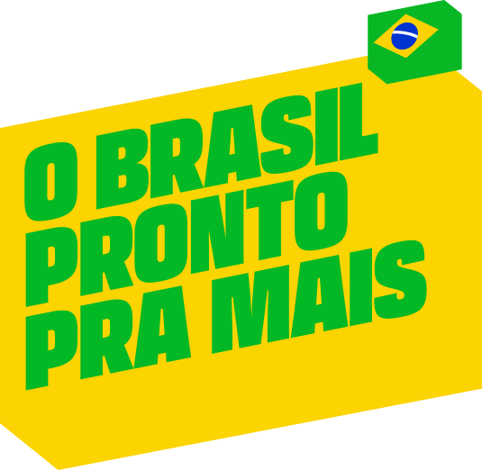 O Brasil pronto pra mais