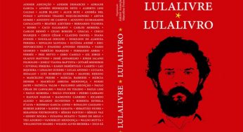 13 de agosto: Lançamento nacional de “Lula Livre – Lula Livro”