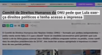 ONU determina que Lula exerça direitos políticos e tenha acesso à imprensa