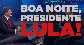 Haddad enfrenta Globo no Jornal Nacional: “Boa noite, presidente Lula!”