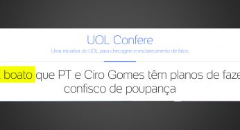 UOL Confere: confisco de poupança pelo PT é fake news