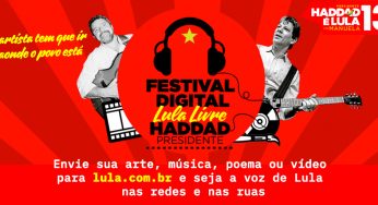 Festival Digital Lula Livre, Haddad Presidente: envie sua arte!