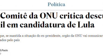 Estadão: “Vice do Comitê da ONU critica descumprimento do Brasil em candidatura de Lula”