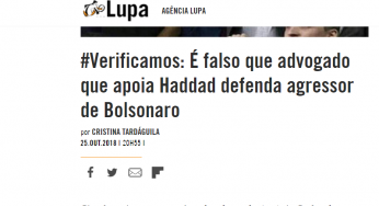 Combata fake news: é MENTIRA que advogado de Adélio apoia Haddad