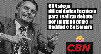CBN alega dificuldades técnicas para realizar debate por telefone entre Haddad e Bolsonaro