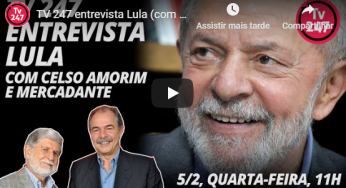 Assista a íntegra da entrevista exclusiva de Lula ao Brasil 247