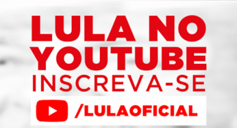 Ajude a espalhar a verdade: se inscreva no canal do Lula no YouTube