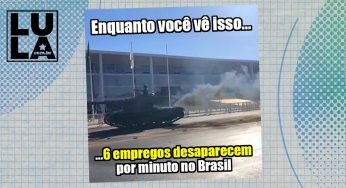 Enquanto você vê tanques de guerra, 6 empregos somem por minuto no país