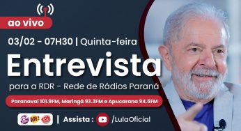 Lula dará entrevista à RDR – Rede de Rádios Paraná, nesta quinta (3)