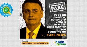 Pego na mentira, Bolsonaro volta a atacar o STF para manter seu esquema de fake news
