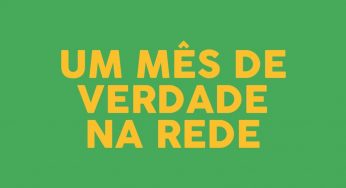 Um mês de Verdade na Rede: confira os números e participe!