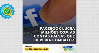 O Facebook lucra milhões com as contas falsas que deveria combater