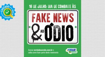 16 de julho: Dia de Combate às Fake News e ao Ódio. Participe!