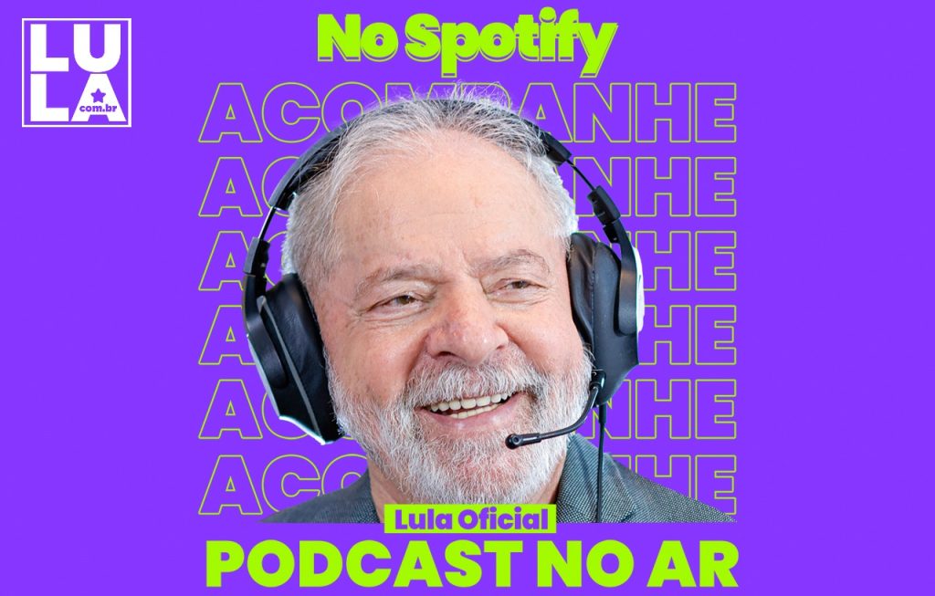 Podcast no Canal Lula no Spotify traz cartas escritas ao ex-presidente