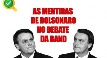 As mentiras de Bolsonaro no debate presidencial da Band