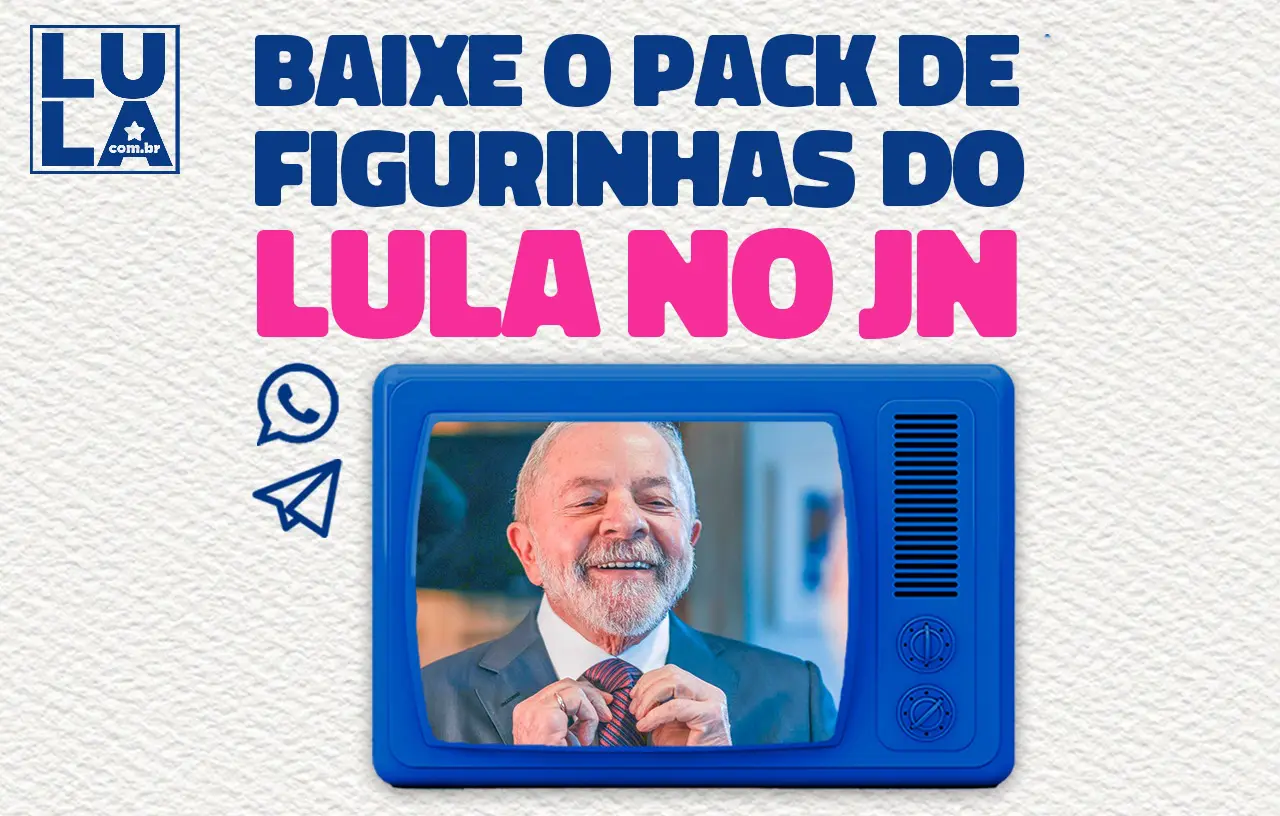 Figurinhas do Lula no Jornal Nacional