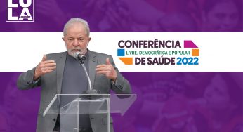 Lula participa de conferência popular de saúde e ato em defesa do SUS nesta 6ª