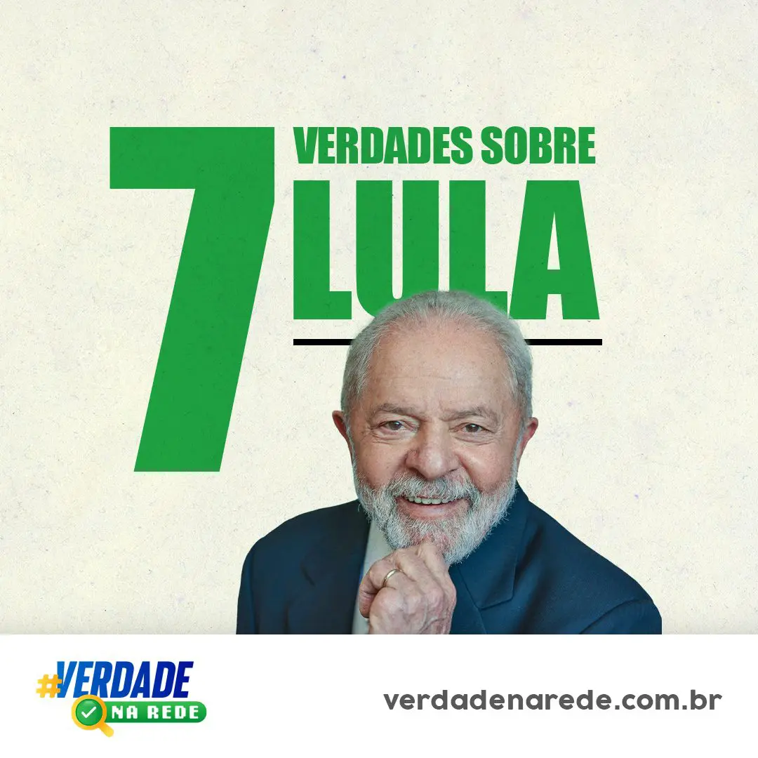 7 verdades sobre Lula