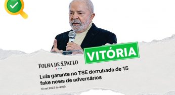 15 fake news contra Lula que o TSE mandou apagar!