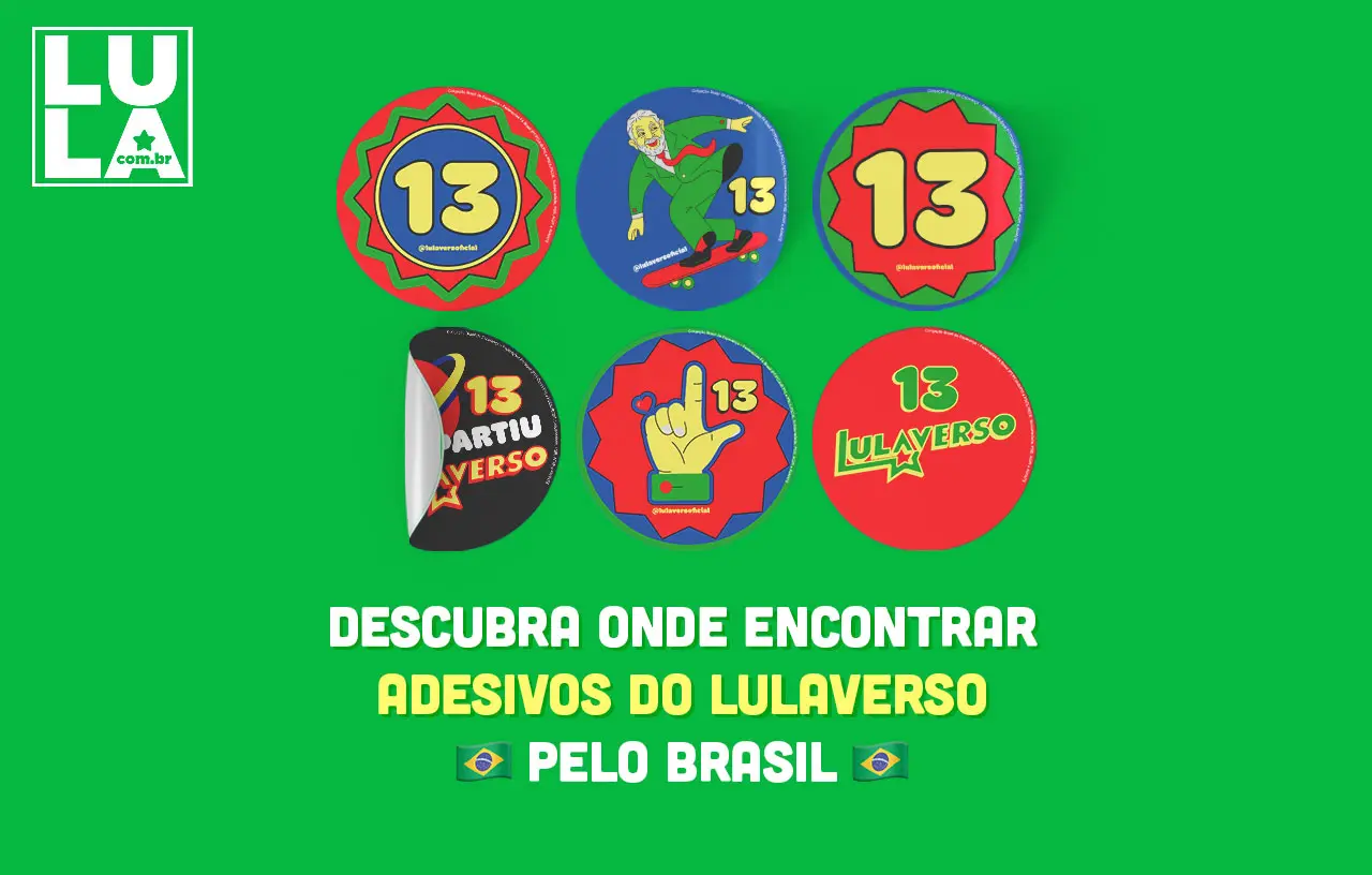 Este momento é nosso! Veja onde encontrar materiais do Lulaverso e time Lula 13 no seu estado