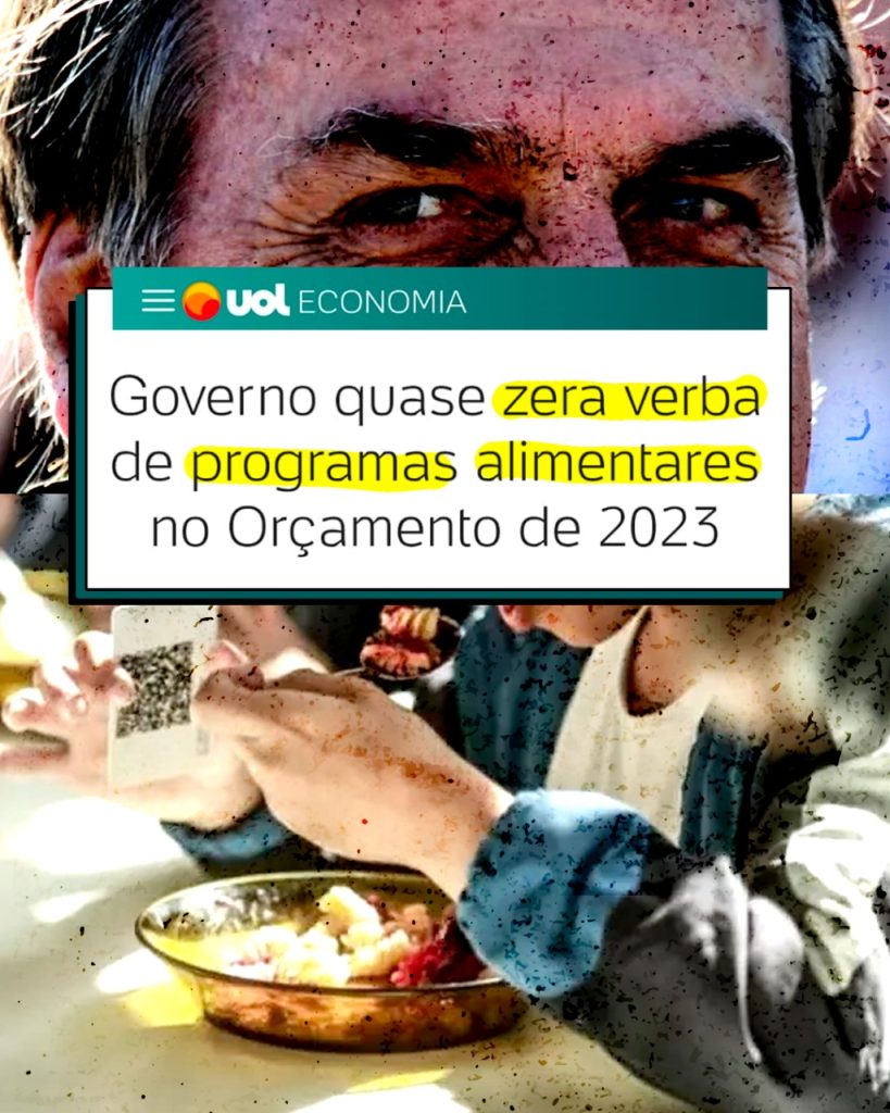Bolsonaro zera verba de programas alimentares no Orçamento de 2023