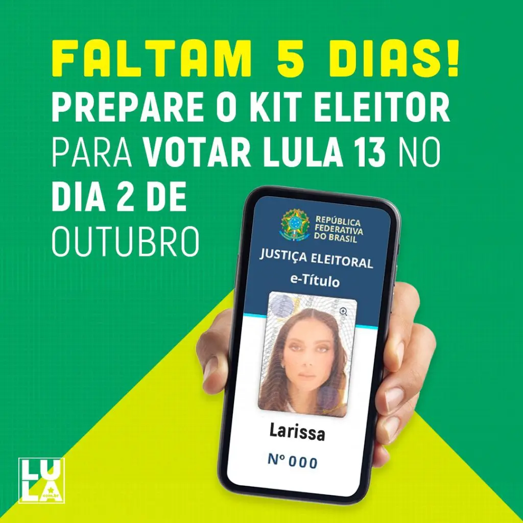 Prepare o kit eleitor para votar Lula 13 no dia 2 de outubro