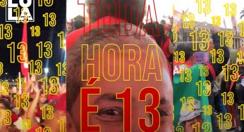 Agora todo dia é 13: bota a toalha do Lula para desfilar e vem fazer o L pelo Brasil!