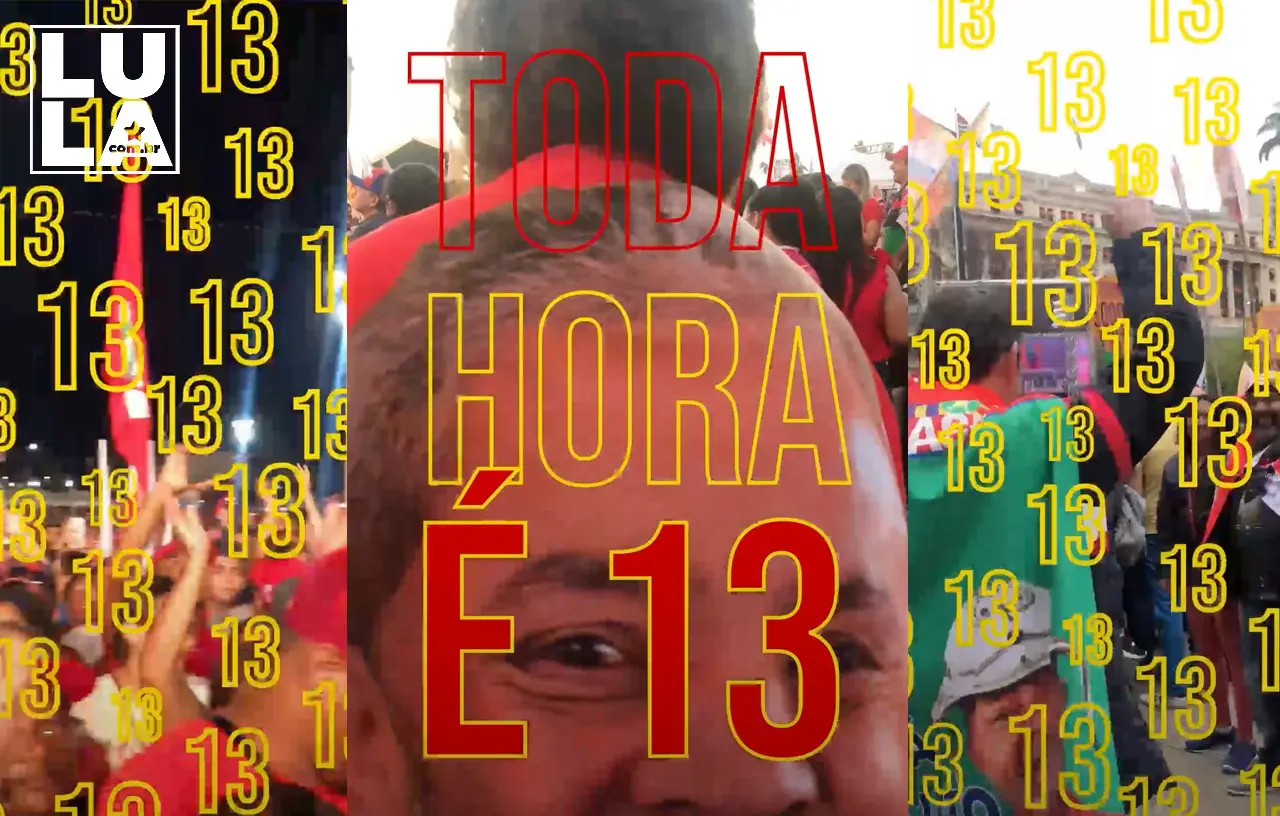 Agora todo dia é 13: bota a toalha do Lula para desfilar e vem fazer o L pelo Brasil!