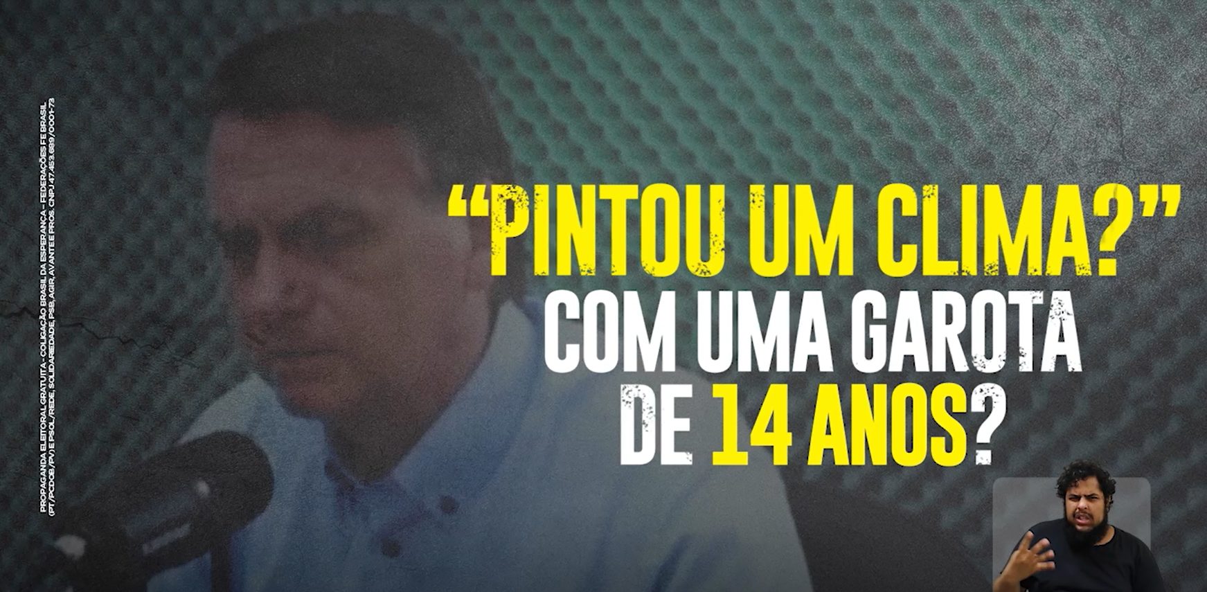 Pintou um clima? Com menina de 14 anos? O nome disso &eacute; pedofilia, Bolsonaro  - Lula
