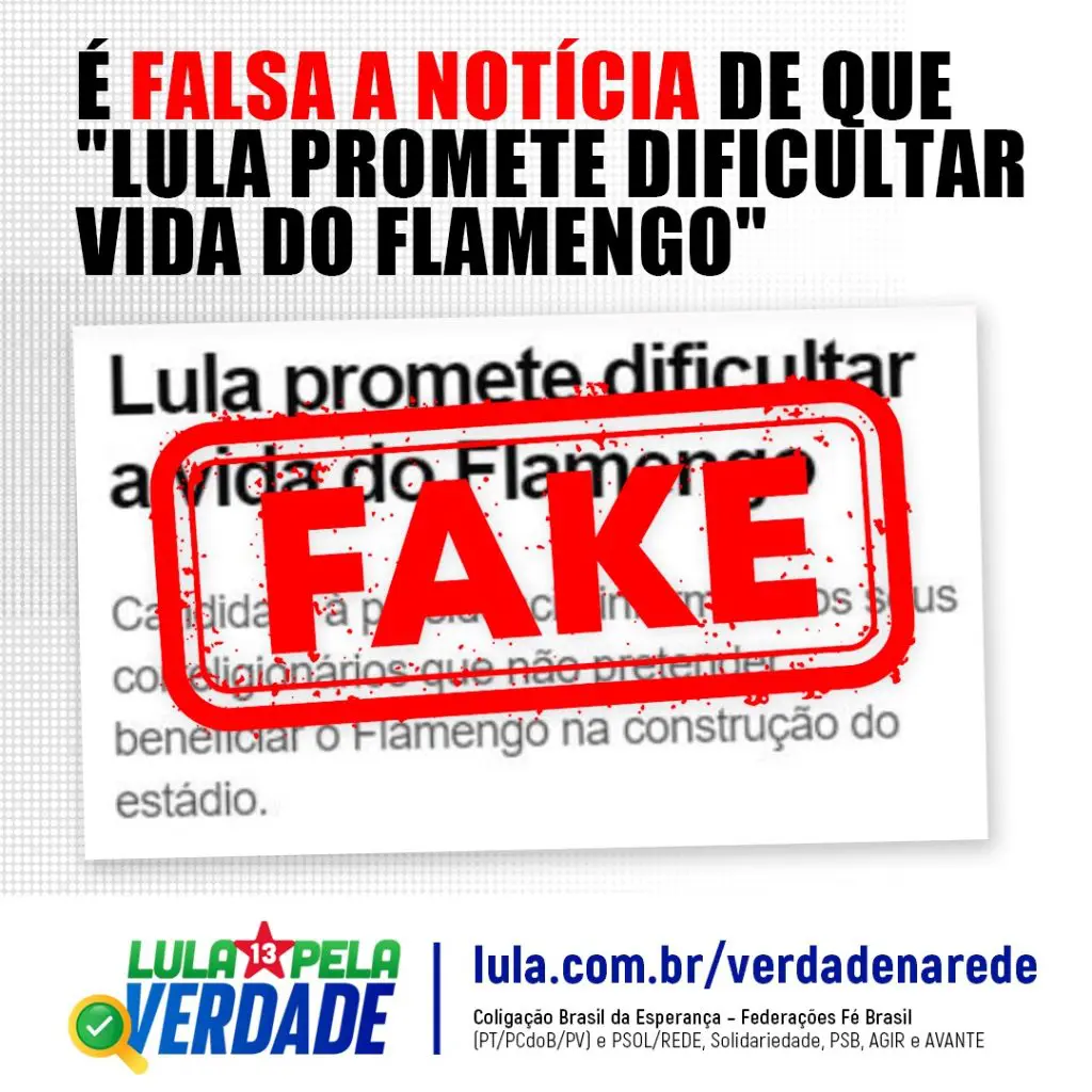 é fake que lula promete dificultar a vida do flamengo