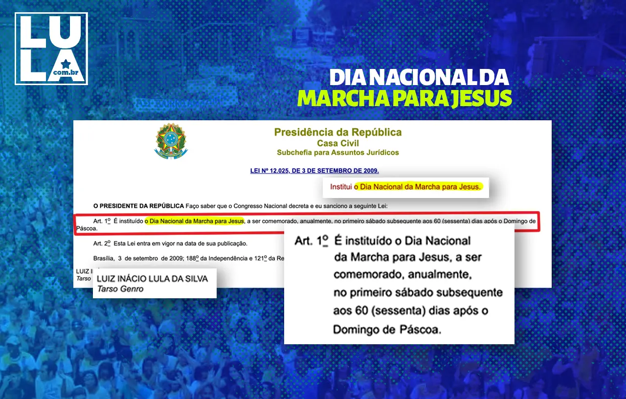 Dia Nacional da Marcha para Jesus foi criado por Lula