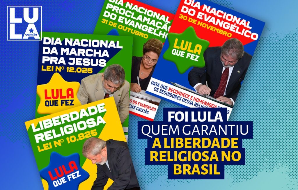 Lula garantiu a liberdade religiosa