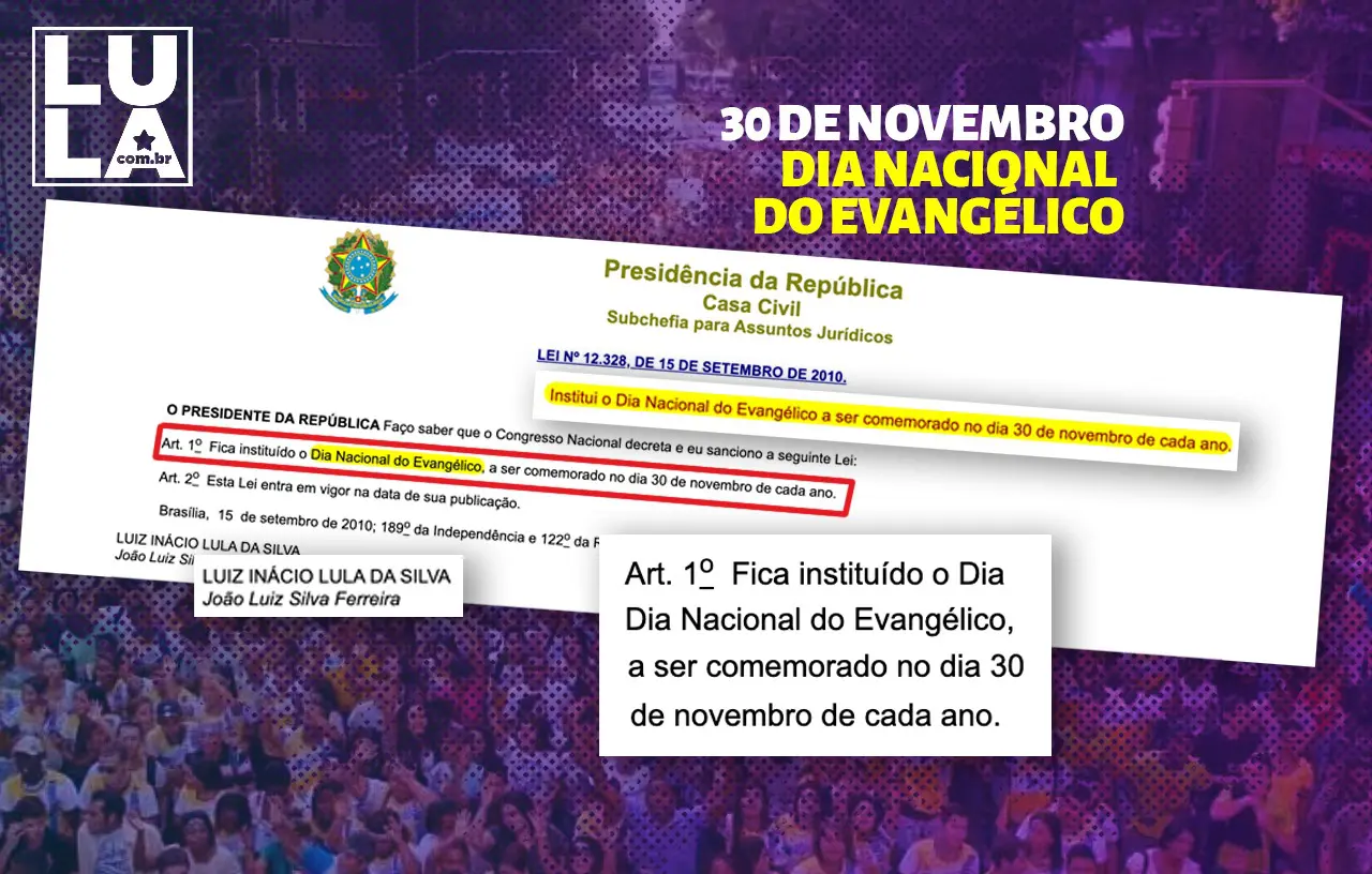 Lula criou Dia do Evangélico