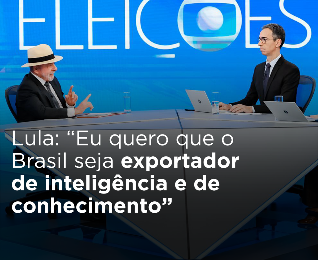 Lula: “Eu quero que o Brasil seja exportador de inteligência e de conhecimento”